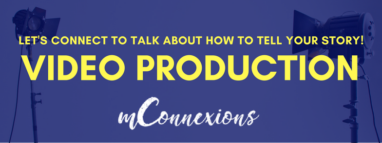 Video Production _ Contact mConnexions Marketing